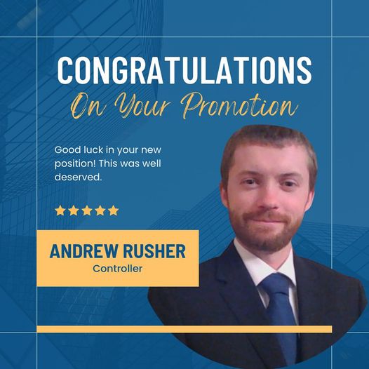 Congratulations to Andrew Rusher For His Recent Promotion S&N
